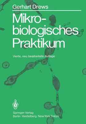 Drews |  Mikrobiologisches Praktikum | eBook | Sack Fachmedien