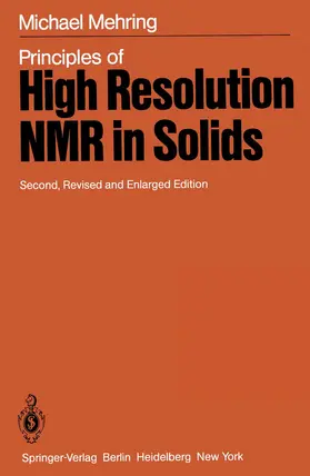 Mehring |  Principles of High Resolution NMR in Solids | Buch |  Sack Fachmedien