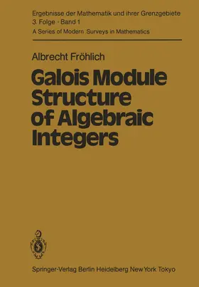 Fröhlich |  Galois Module Structure of Algebraic Integers | Buch |  Sack Fachmedien