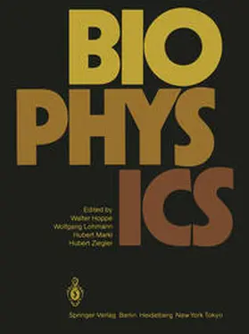 Hoppe / Lohmann / Markl |  Biophysics | eBook | Sack Fachmedien