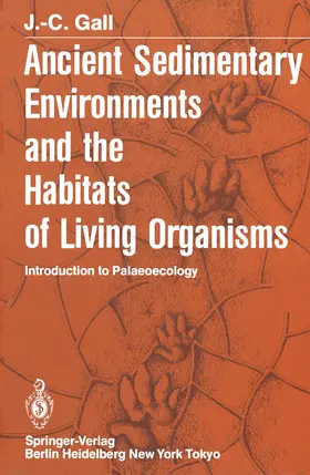 Gall |  Ancient Sedimentary Environments and the Habitats of Living Organisms | Buch |  Sack Fachmedien