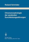 Schröder |  Chronomorphologie der zerebralen Durchblutungsstörungen | Buch |  Sack Fachmedien