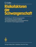 Koller / Degenhardt / Netter |  Risikofaktoren der Schwangerschaft | Buch |  Sack Fachmedien
