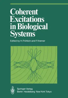 Kremer / Fröhlich |  Coherent Excitations in Biological Systems | Buch |  Sack Fachmedien