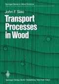 Siau |  Transport Processes in Wood | Buch |  Sack Fachmedien