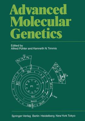 Timmis / Pühler |  Advanced Molecular Genetics | Buch |  Sack Fachmedien