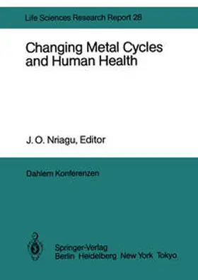 Nriagu |  Changing Metal Cycles and Human Health | eBook | Sack Fachmedien