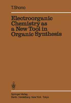 Shono |  Electroorganic Chemistry as a New Tool in Organic Synthesis | eBook | Sack Fachmedien