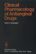 Abshagen |  Clinical Pharmacology of Antianginal Drugs | Buch |  Sack Fachmedien