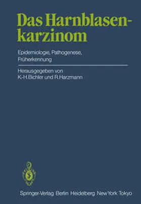 Bichler / Harzmann |  Das Harnblasenkarzinom | eBook | Sack Fachmedien