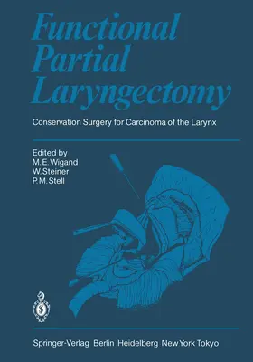 Wigand / Steiner / Stell |  Functional Partial Laryngectomy | Buch |  Sack Fachmedien