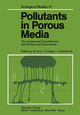 Yaron / Dagan / Goldshmid |  Pollutants in Porous Media | Buch |  Sack Fachmedien