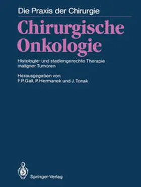 Gall / Hermanek / Tonak |  Chirurgische Onkologie | eBook | Sack Fachmedien