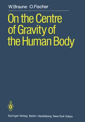 Braune / Fischer |  On the Centre of Gravity of the Human Body | eBook | Sack Fachmedien