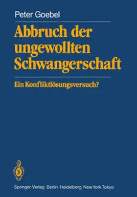 Goebel |  Abbruch der ungewollten Schwangerschaft | eBook | Sack Fachmedien