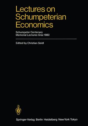 Seidl | Lectures on Schumpeterian Economics | Buch | 978-3-642-69658-9 | sack.de