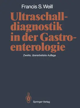 Weill |  Ultraschalldiagnostik in der Gastroenterologie | eBook | Sack Fachmedien