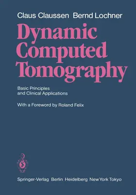 Claussen / Lochner |  Dynamic Computed Tomography | Buch |  Sack Fachmedien