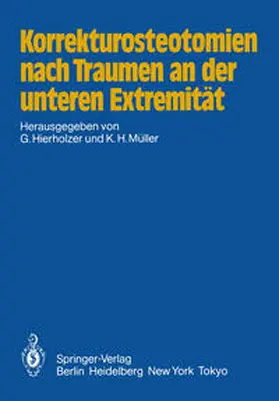 Hierholzer / Müller |  Korrekturosteotomien nach Traumen an der unteren Extremität | eBook | Sack Fachmedien