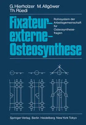 Hierholzer / Allgöwer / Rüedi |  Fixateur-externe-Osteosynthese | eBook | Sack Fachmedien