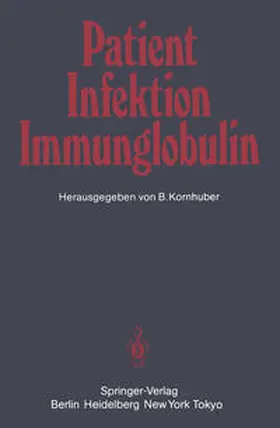 Kornhuber |  Patient - Infektion - Immunglobulin | eBook | Sack Fachmedien