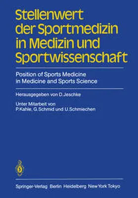 Kahle / Schmid / Schmiechen |  Stellenwert der Sportmedizin in Medizin und Sportwissenschaft/Position of Sports Medicine in Medicine and Sports Science | eBook | Sack Fachmedien