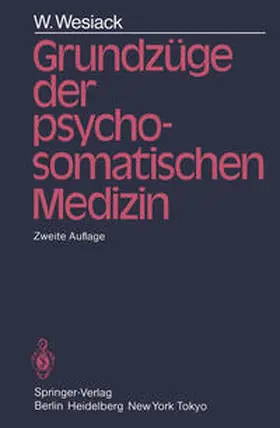 Wesiack |  Grundzüge der Psychosomatischen Medizin | eBook | Sack Fachmedien