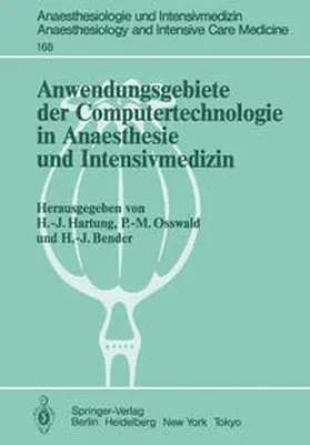 Hartung / Osswald / Bender |  Anwendungsgebiete der Computertechnologie in Anaesthesie und Intensivmedizin | eBook | Sack Fachmedien