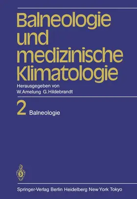 Amelung / Hildebrandt |  Balneologie und medizinische Klimatologie | Buch |  Sack Fachmedien
