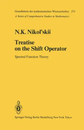 Nikol'skii | Treatise on the Shift Operator | Buch | 978-3-642-70153-5 | sack.de