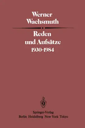 Wachsmuth |  Reden und Aufsätze 1930–1984 | eBook | Sack Fachmedien