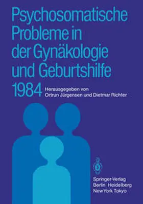 Jürgensen / Richter |  Psychosomatische Probleme in der Gynäkologie und Geburtshilfe 1984 | eBook | Sack Fachmedien