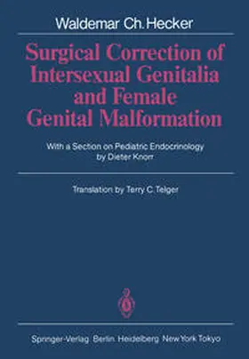 Hecker |  Surgical Correction of Intersexual Genitalia and Female Genital Malformation | eBook | Sack Fachmedien