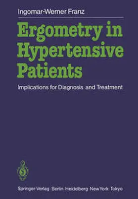 Franz |  Ergometry in Hypertensive Patients | eBook | Sack Fachmedien