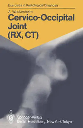 Wackenheim |  Cervico-Occipital Joint (RX, CT) | eBook | Sack Fachmedien