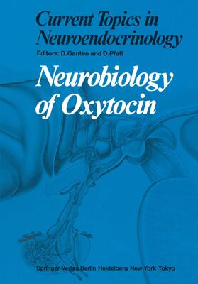 Pfaff / Ganten | Neurobiology of Oxytocin | Buch | 978-3-642-70416-1 | sack.de
