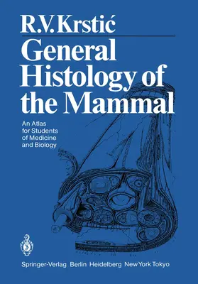 Krstic |  General Histology of the Mammal | Buch |  Sack Fachmedien