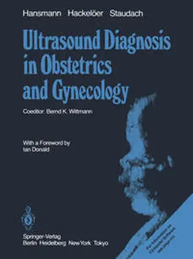 Hansmann / Hackelöer / Staudach |  Ultrasound Diagnosis in Obstetrics and Gynecology | eBook | Sack Fachmedien