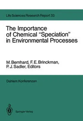 Bernhard / Brinckman / Sadler |  The Importance of Chemical "Speciation" in Environmental Processes | eBook | Sack Fachmedien