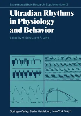 Lavie / Schulz |  Ultradian Rhythms in Physiology and Behavior | Buch |  Sack Fachmedien