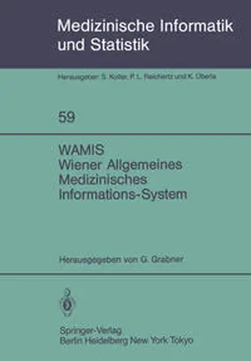 Grabner |  WAMIS Wiener Allgemeines Medizinisches Informations-System | eBook | Sack Fachmedien