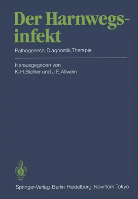 Bichler / Altwein | Der Harnwegsinfekt | Buch | 978-3-642-70643-1 | www.sack.de