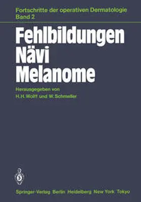 Wolff / Schmeller |  Fehlbildungen Nävi Melanome | eBook | Sack Fachmedien