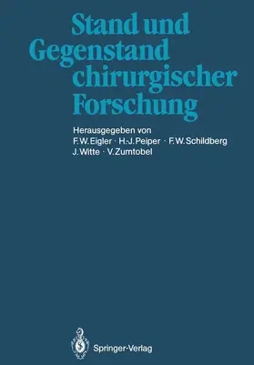Eigler / Peiper / Zumtobel | Stand und Gegenstand chirurgischer Forschung | Buch | 978-3-642-70649-3 | www.sack.de