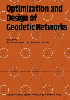 Sansò / Grafarend |  Optimization and Design of Geodetic Networks | Buch |  Sack Fachmedien