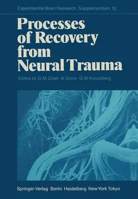Gilad / Kreutzberg / Gorio |  Processes of Recovery from Neural Trauma | Buch |  Sack Fachmedien