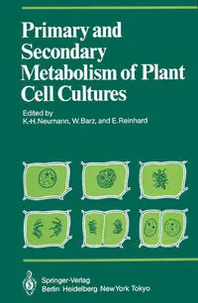 Neumann / Barz / Reinhard |  Primary and Secondary Metabolism of Plant Cell Cultures | eBook | Sack Fachmedien