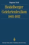 Drüll |  Heidelberger Gelehrtenlexikon 1803¿1932 | Buch |  Sack Fachmedien