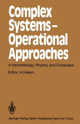 Haken |  Complex Systems - Operational Approaches in Neurobiology, Physics, and Computers | Buch |  Sack Fachmedien