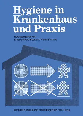 Beck / Schmidt |  Hygiene in Krankenhaus und Praxis | Buch |  Sack Fachmedien